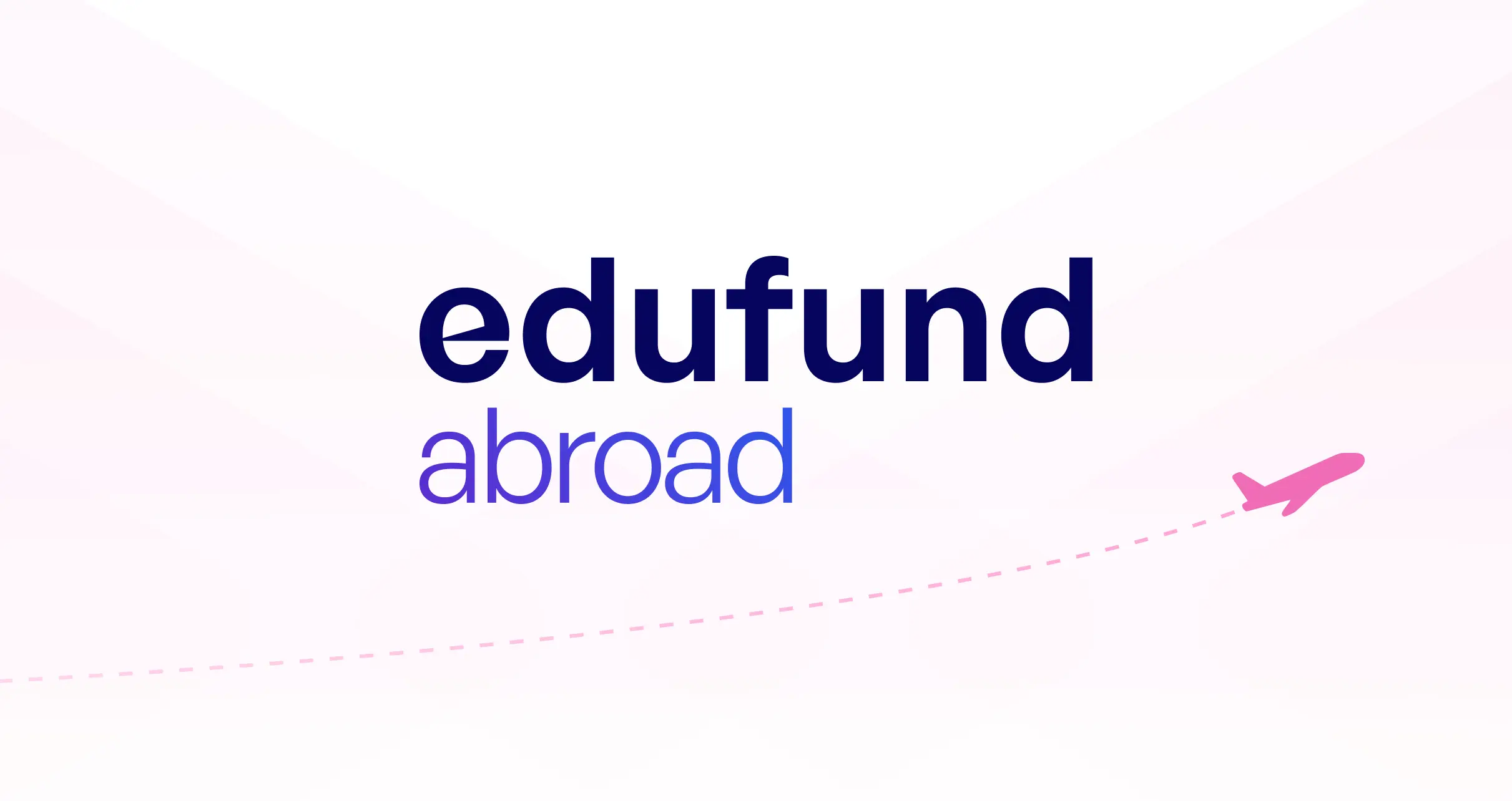 EduFund Abroad | Student Loans, Visas, Housing and More